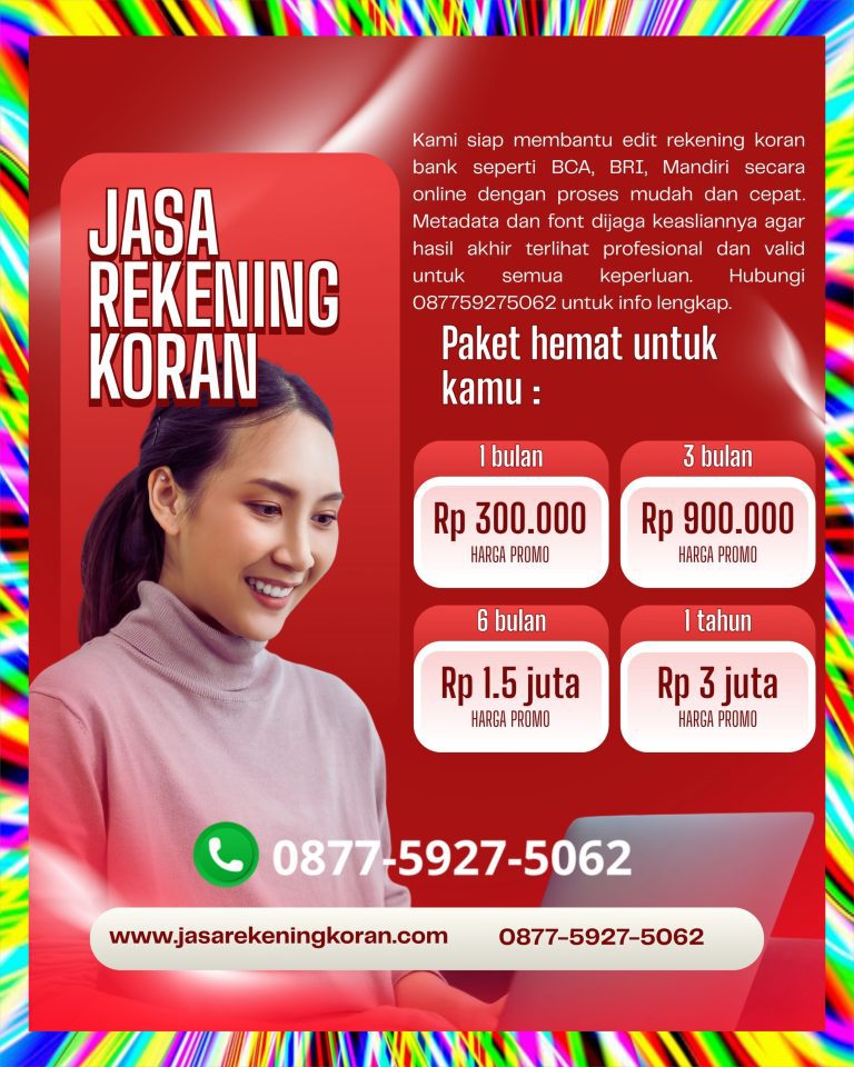 Layanan Edit Rekening Koran Untuk Mempercepat Pengajuan Kredit dan Visa